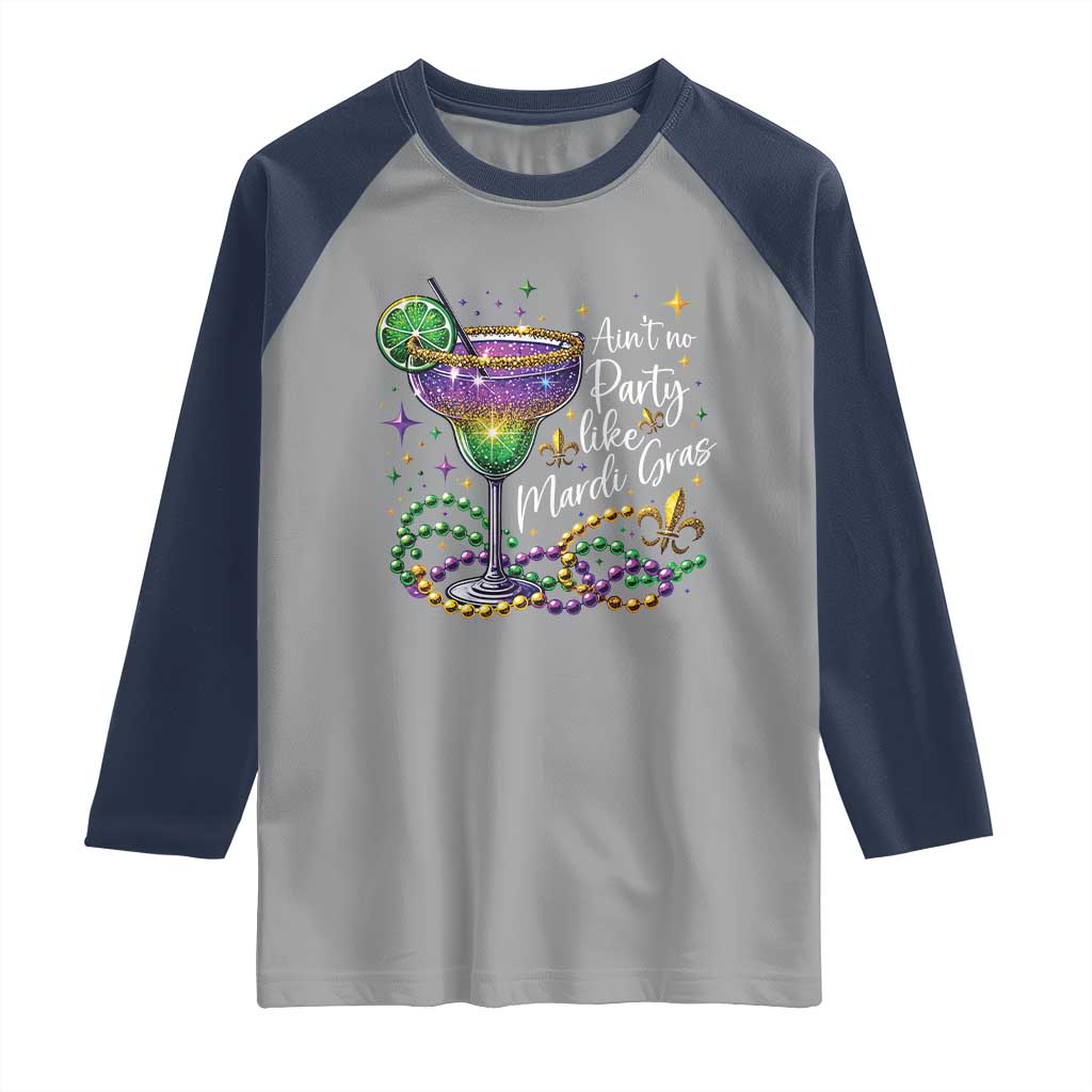 Ain't No Party Like Mardi Gras Raglan Shirt Fat Tuesday Louisiana Drinking Team