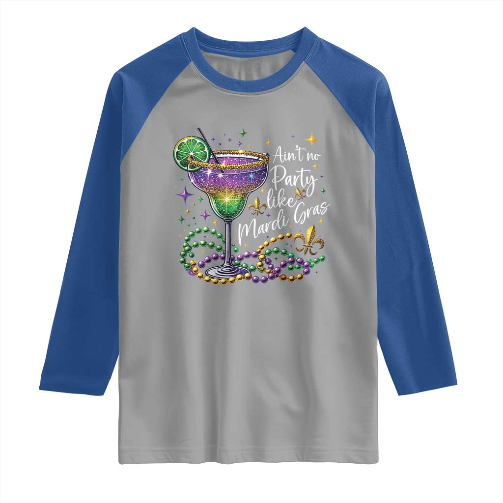Ain't No Party Like Mardi Gras Raglan Shirt Fat Tuesday Louisiana Drinking Team