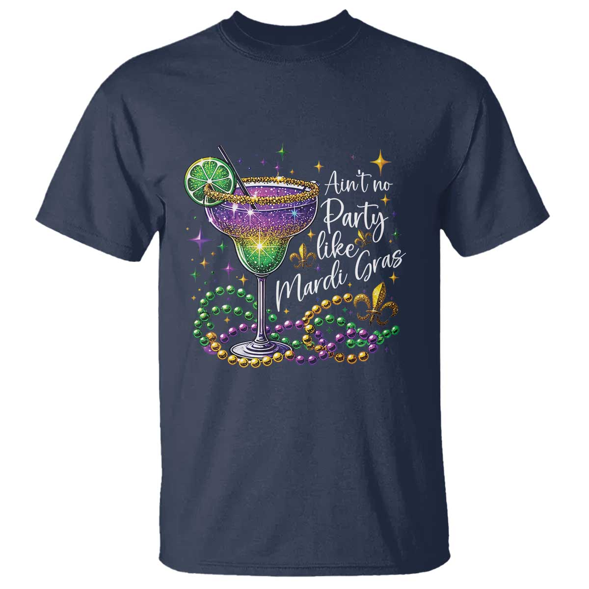 Ain't No Party Like Mardi Gras T Shirt Fat Tuesday Louisiana Drinking Team