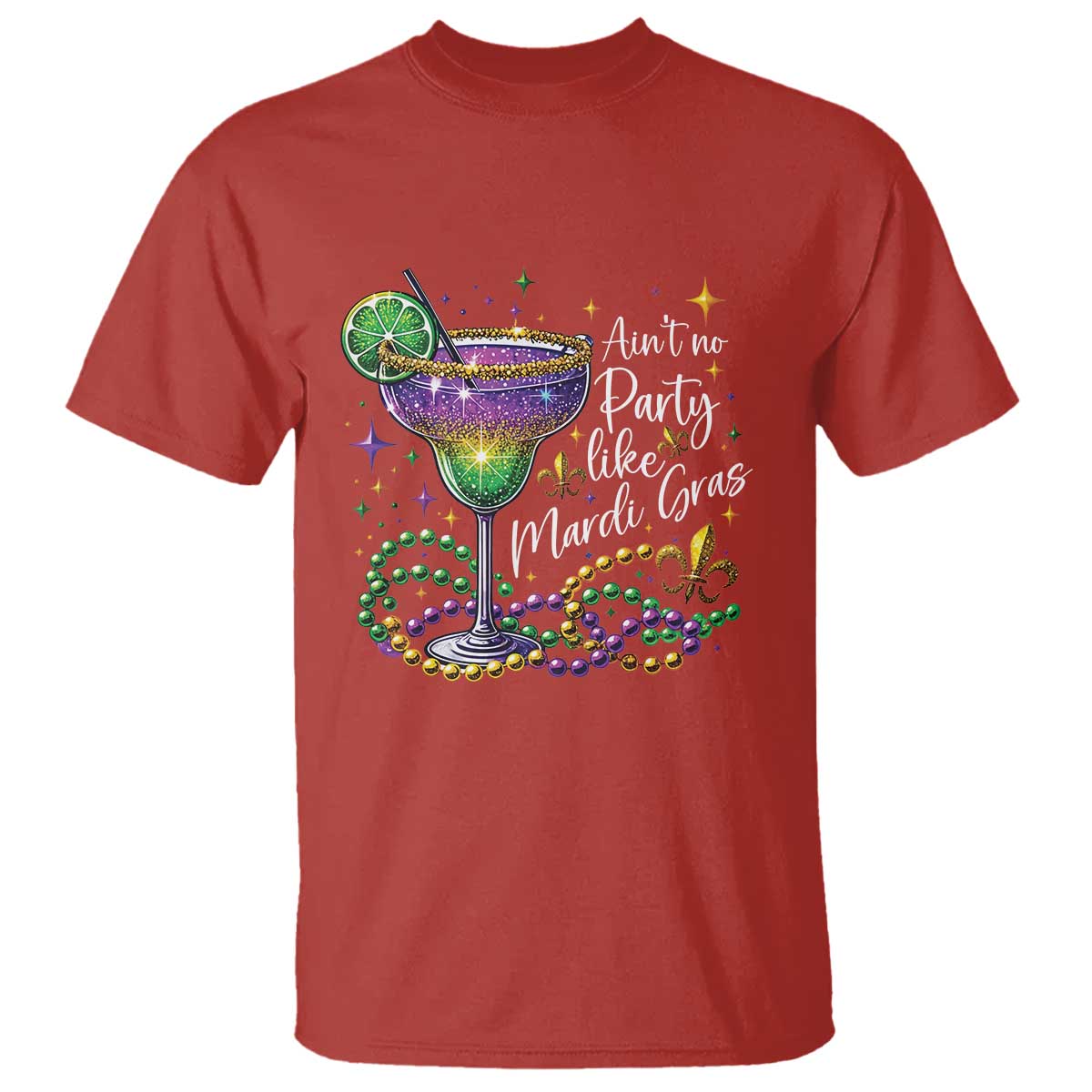 Ain't No Party Like Mardi Gras T Shirt Fat Tuesday Louisiana Drinking Team