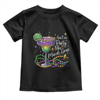 Ain't No Party Like Mardi Gras Toddler T Shirt Fat Tuesday Louisiana Drinking Team