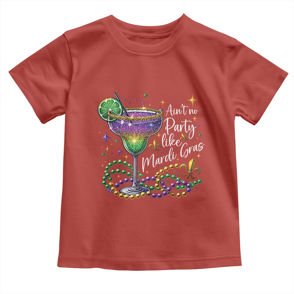Ain't No Party Like Mardi Gras Toddler T Shirt Fat Tuesday Louisiana Drinking Team