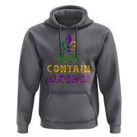 Funny Mardi Gras Party Hoodie May Contain Alcohol Drinking Team