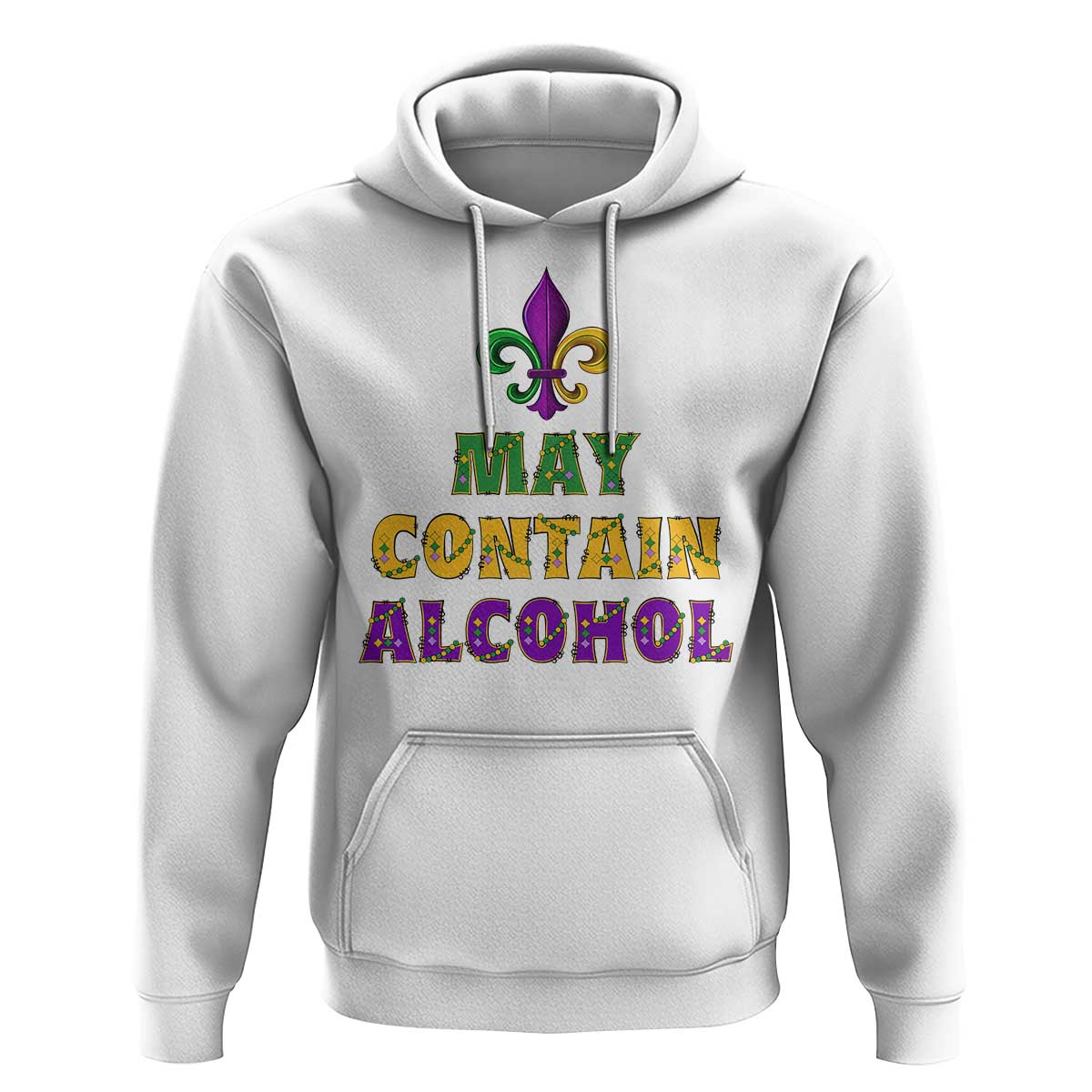 Funny Mardi Gras Party Hoodie May Contain Alcohol Drinking Team