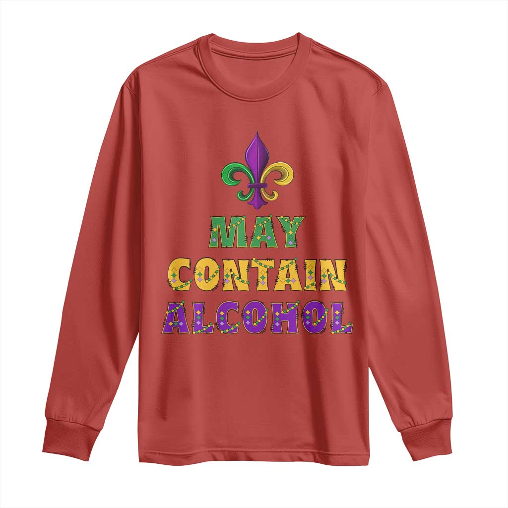 Funny Mardi Gras Party Long Sleeve Shirt May Contain Alcohol Drinking Team