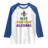 Funny Mardi Gras Party Raglan Shirt May Contain Alcohol Drinking Team
