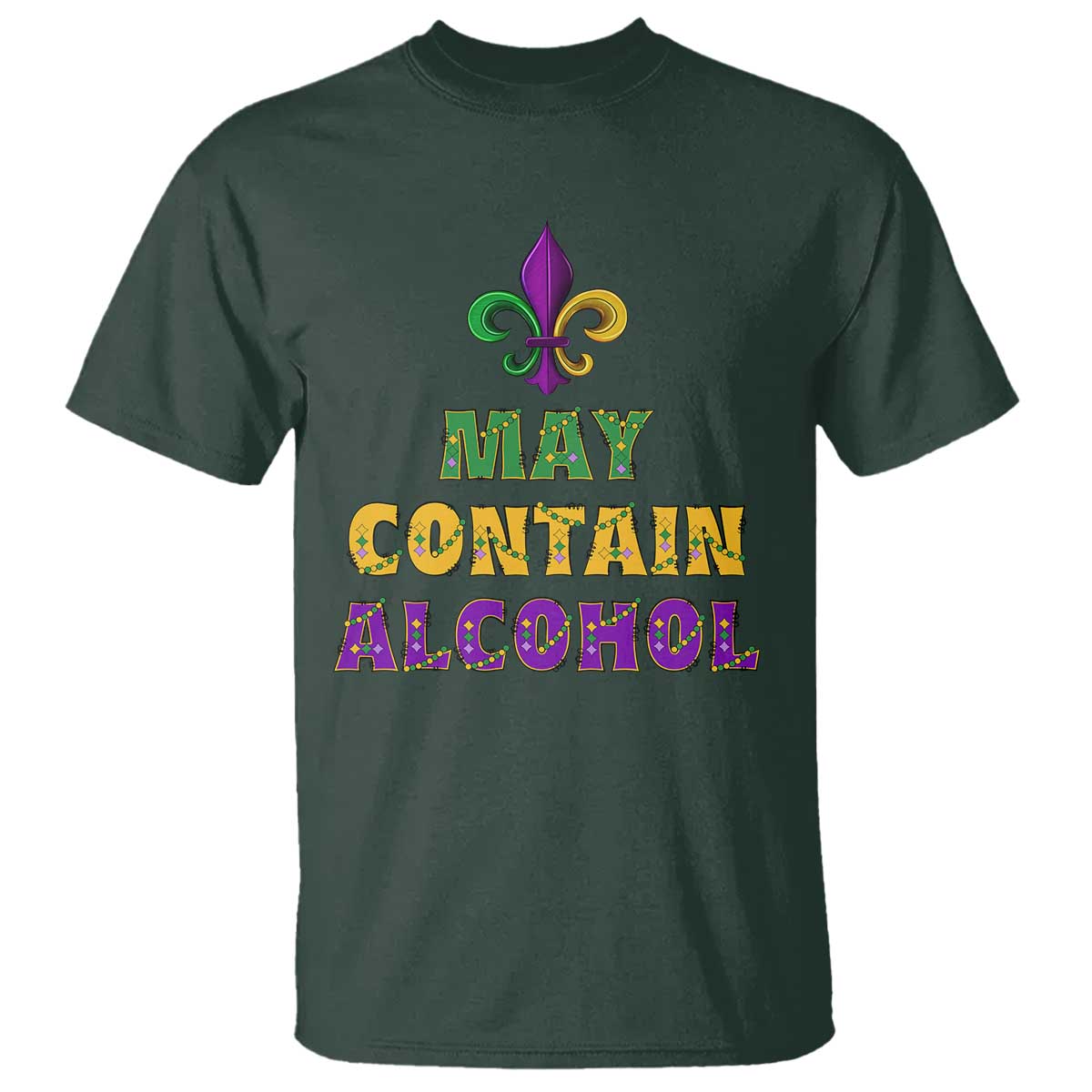 Funny Mardi Gras Party T Shirt May Contain Alcohol Drinking Team
