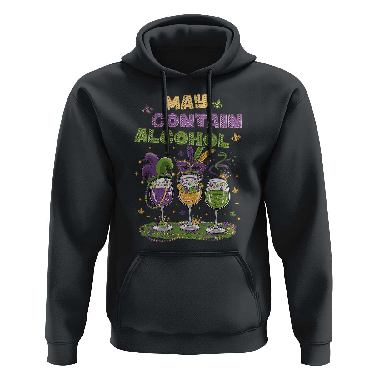 Funny Mardi Gras Drinking Team Hoodie May Contain Alcohol Fat Tuesday Party