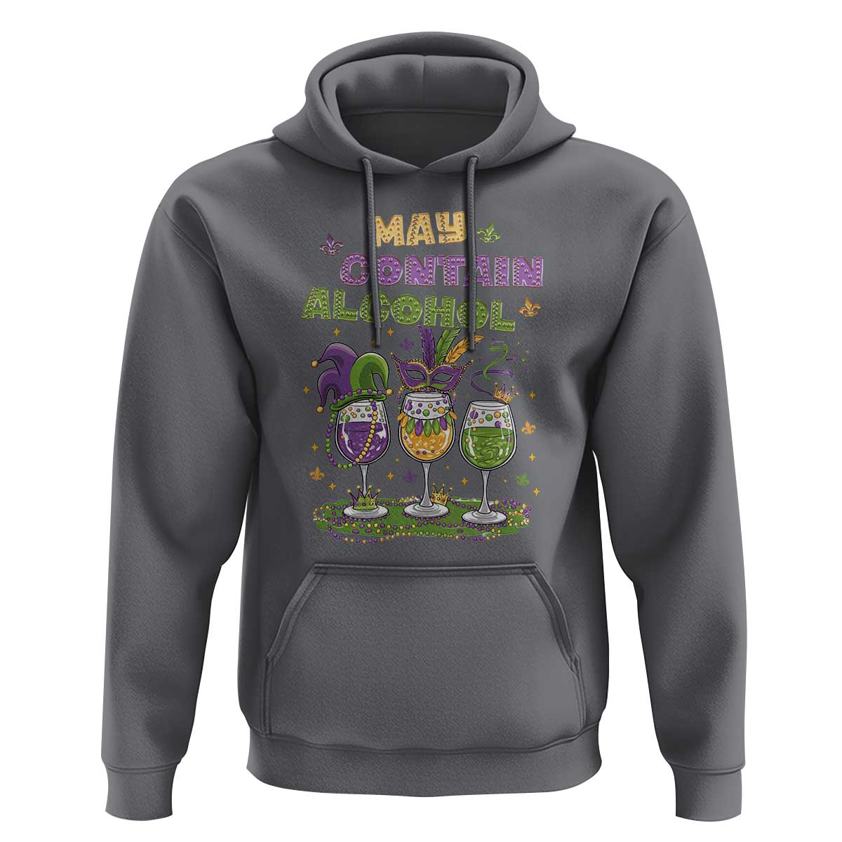 Funny Mardi Gras Drinking Team Hoodie May Contain Alcohol Fat Tuesday Party