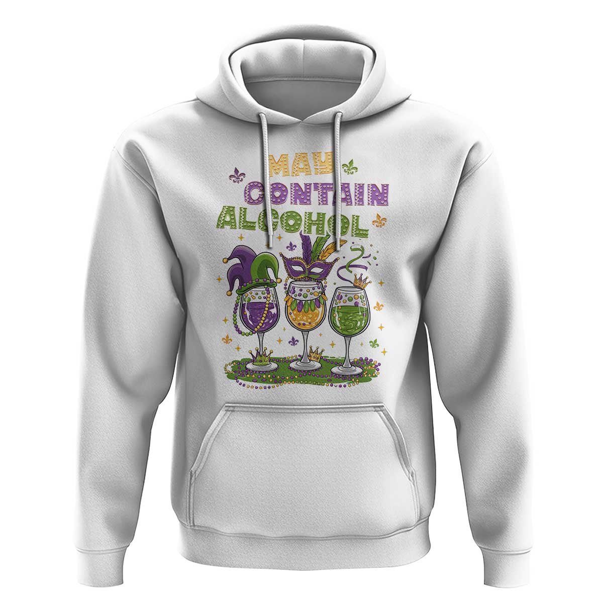 Funny Mardi Gras Drinking Team Hoodie May Contain Alcohol Fat Tuesday Party