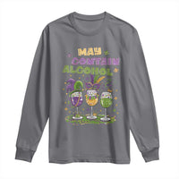 Funny Mardi Gras Drinking Team Long Sleeve Shirt May Contain Alcohol Fat Tuesday Party
