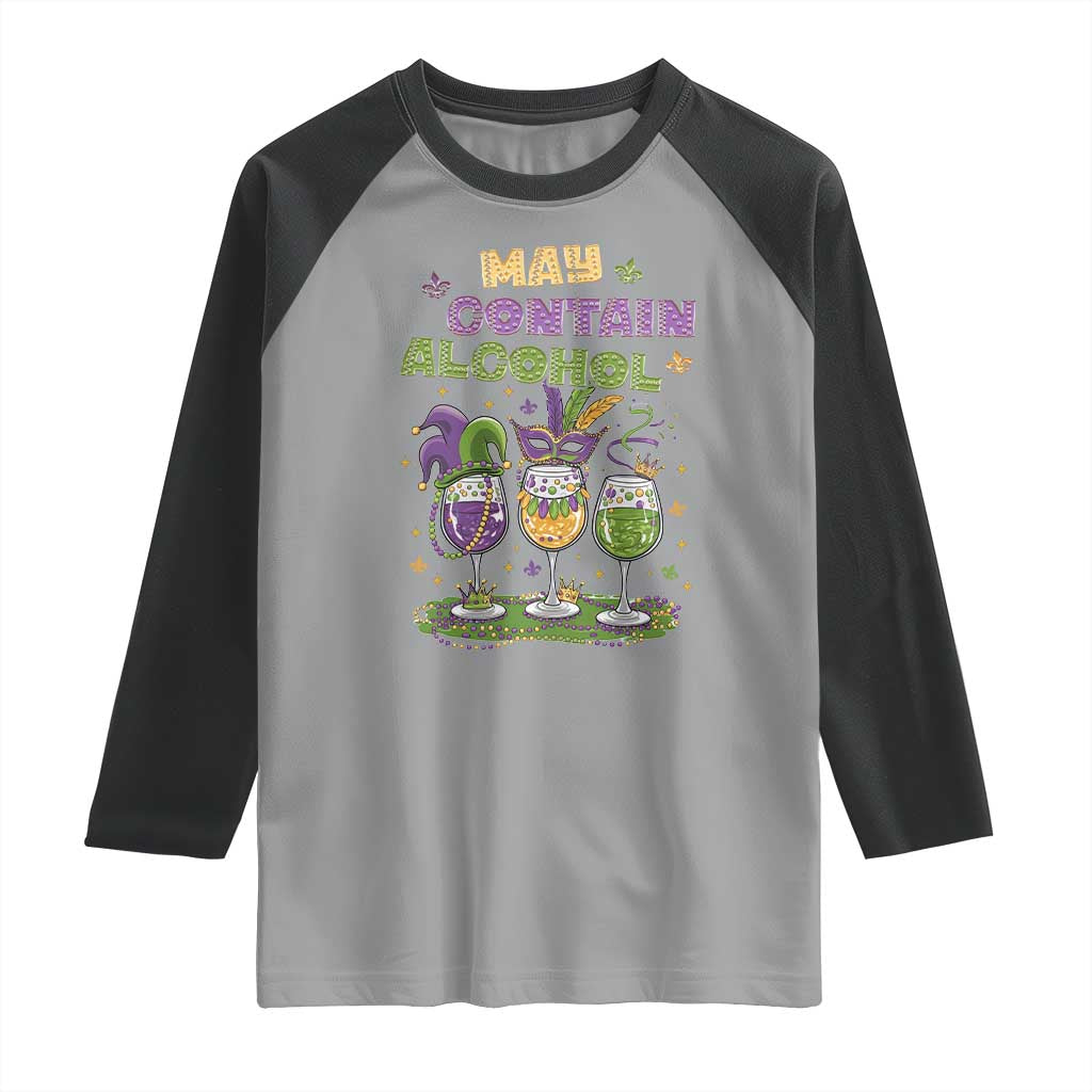 Funny Mardi Gras Drinking Team Raglan Shirt May Contain Alcohol Fat Tuesday Party