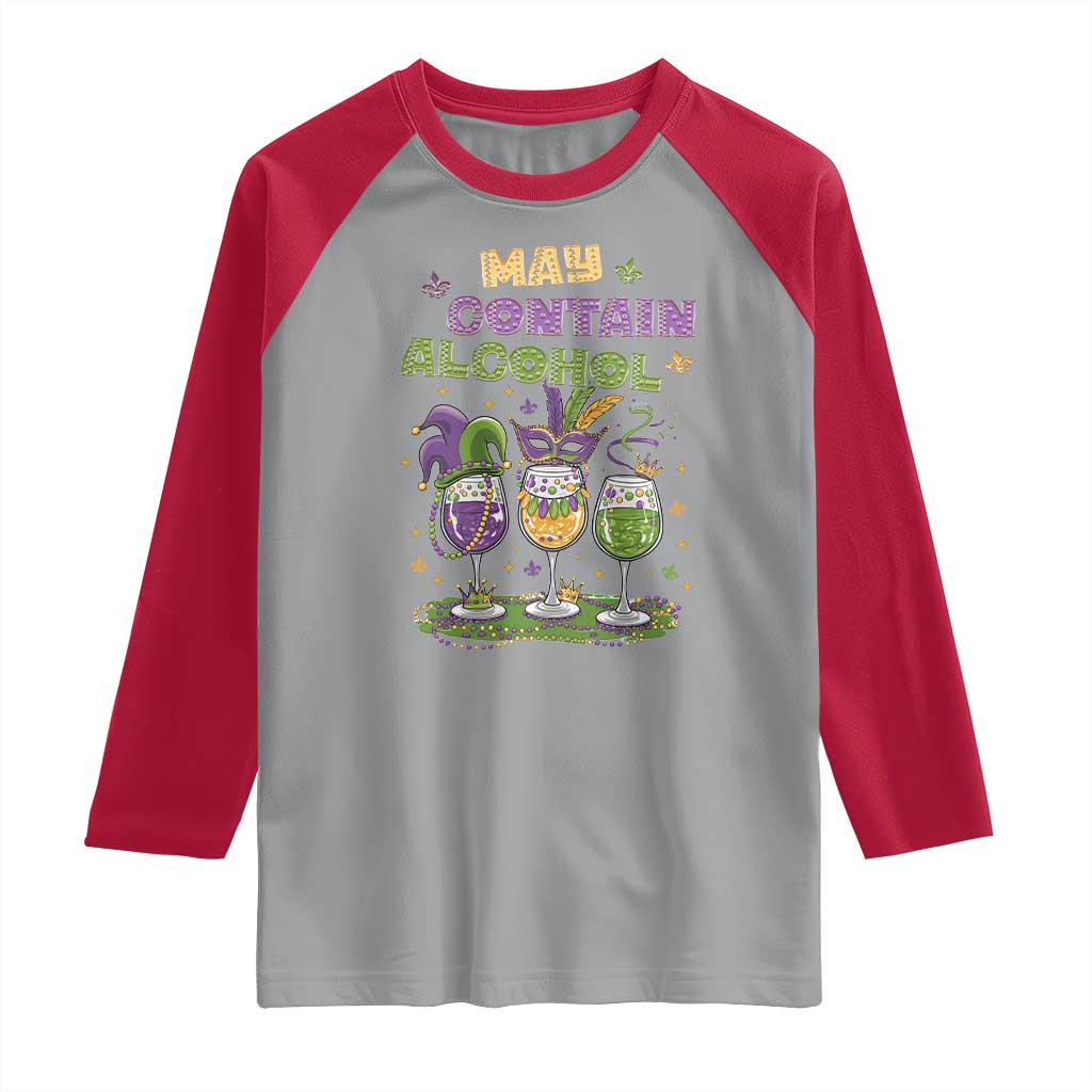 Funny Mardi Gras Drinking Team Raglan Shirt May Contain Alcohol Fat Tuesday Party