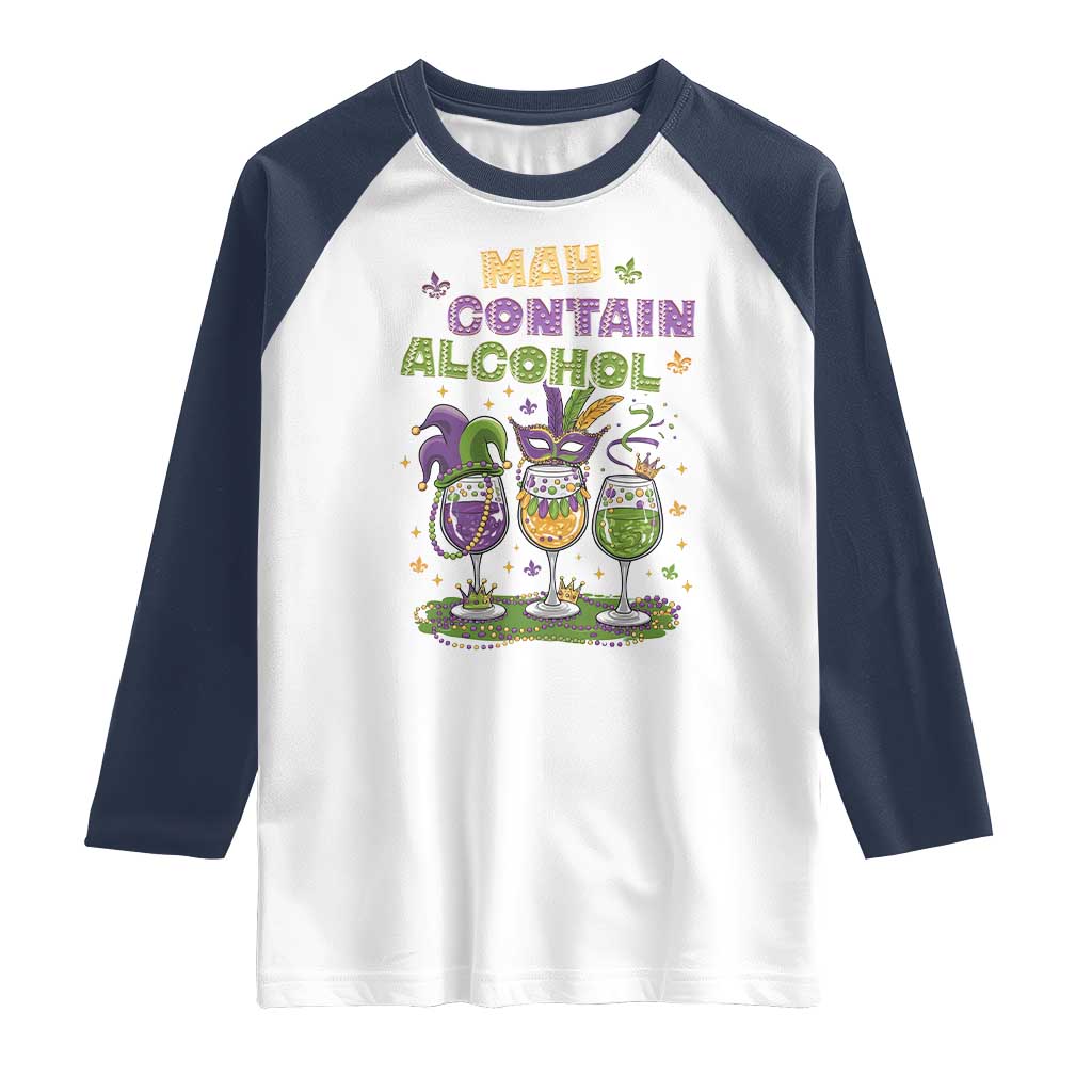 Funny Mardi Gras Drinking Team Raglan Shirt May Contain Alcohol Fat Tuesday Party