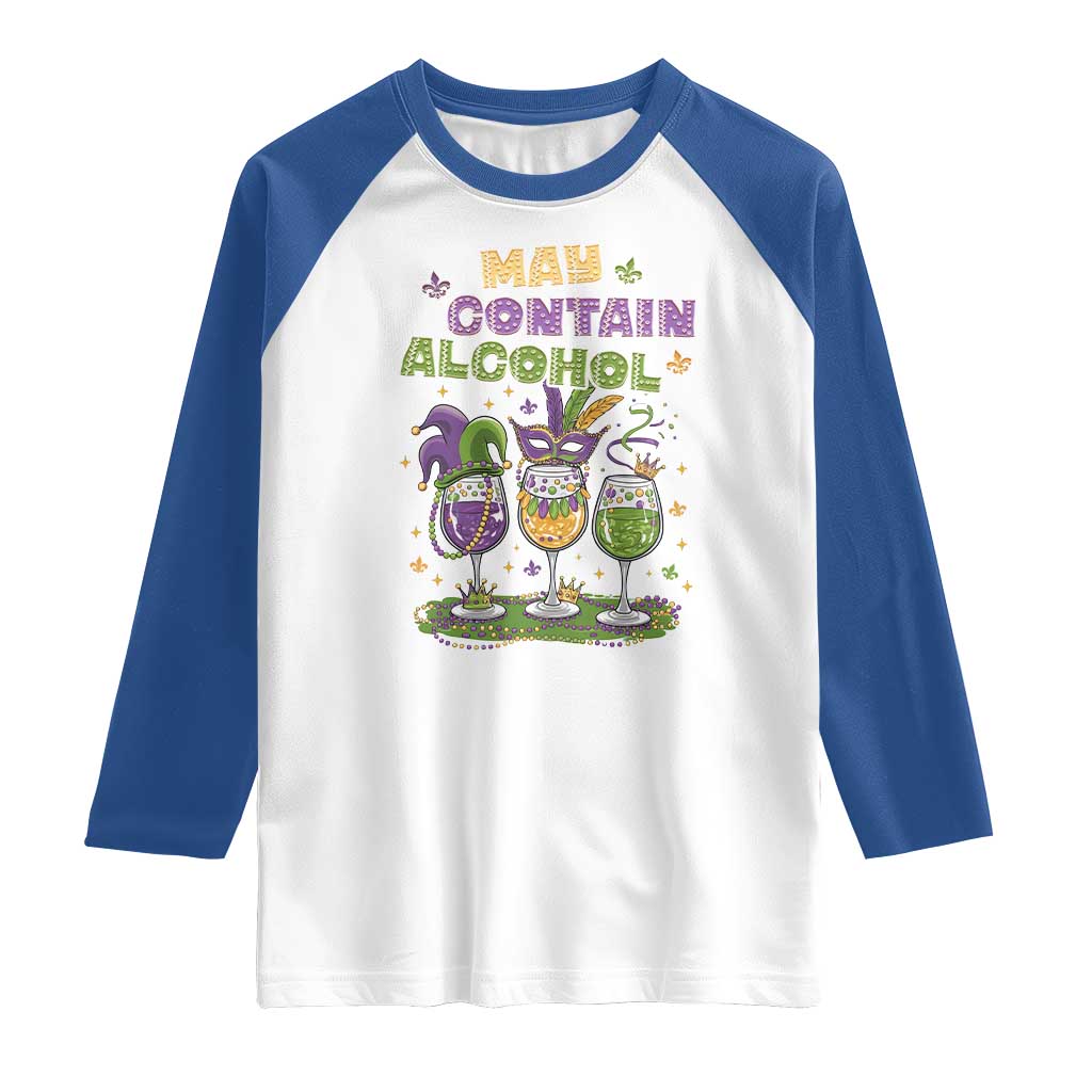 Funny Mardi Gras Drinking Team Raglan Shirt May Contain Alcohol Fat Tuesday Party
