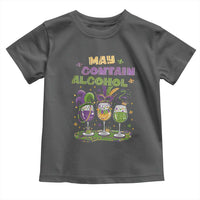 Funny Mardi Gras Drinking Team Toddler T Shirt May Contain Alcohol Fat Tuesday Party