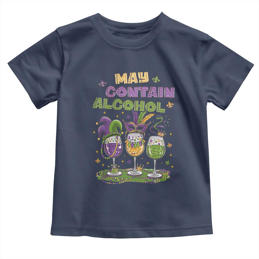 Funny Mardi Gras Drinking Team Toddler T Shirt May Contain Alcohol Fat Tuesday Party