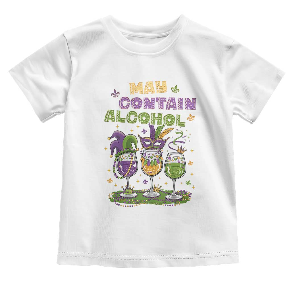 Funny Mardi Gras Drinking Team Toddler T Shirt May Contain Alcohol Fat Tuesday Party