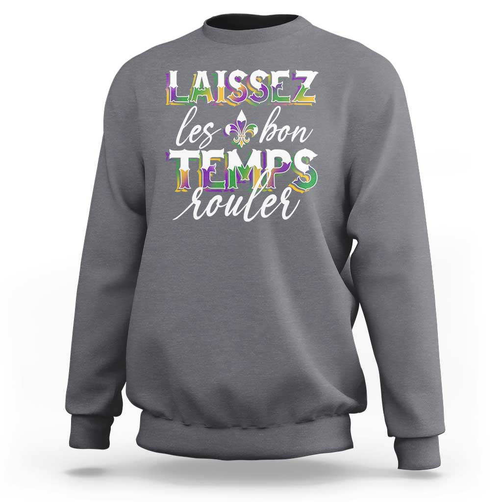 Mardi Gras Sweatshirt Laissez Les Bon Temps Rouler