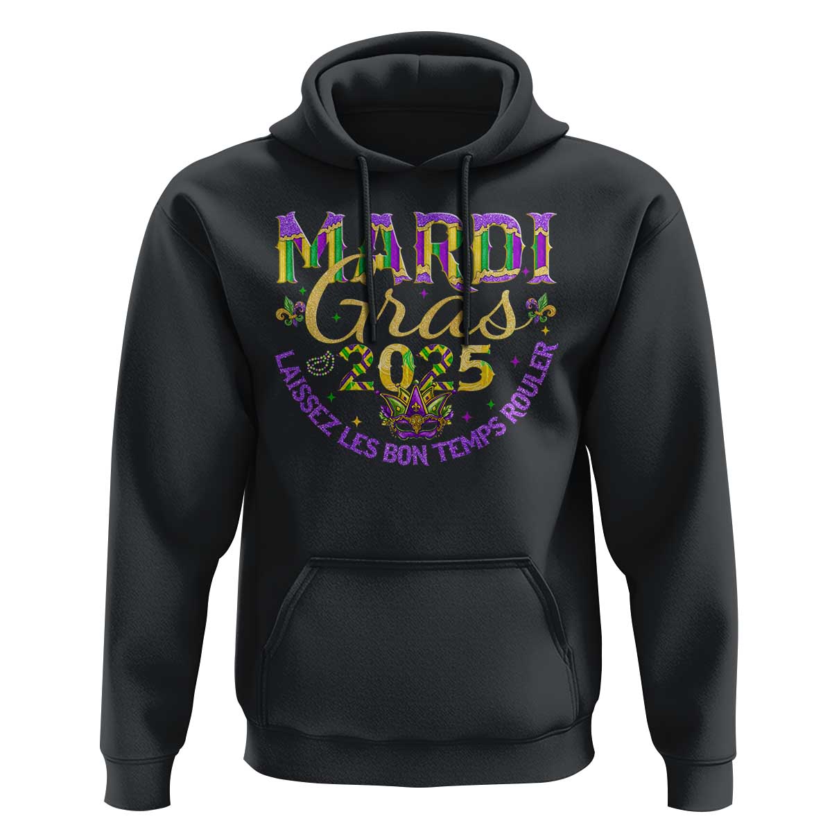Mardi Gras 2025 Hoodie Laissez Les Bon Temps Rouler