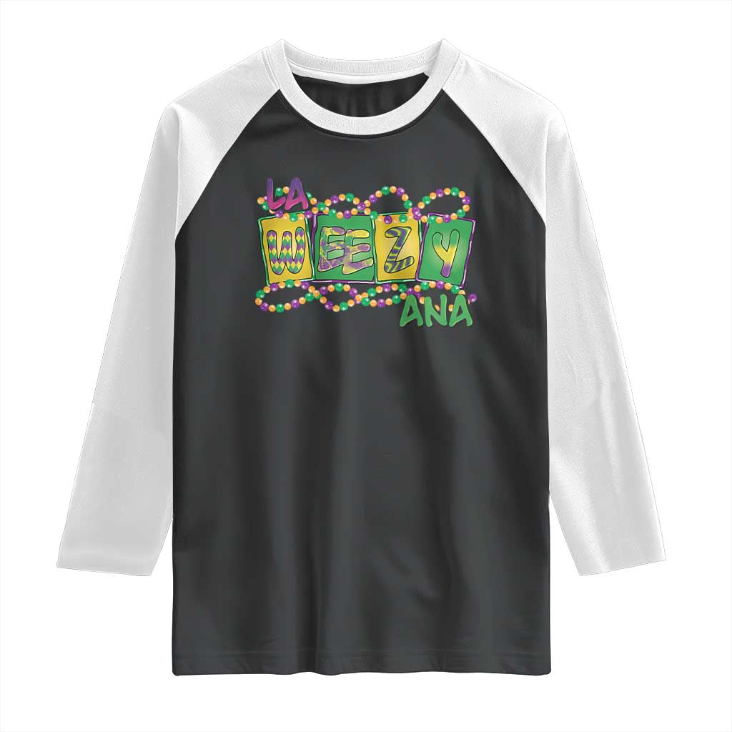 Mardi Gras La Weezy Ana Raglan Shirt
