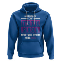 Funny Accountant Hoodie Don't Even Ask I Can't It's Tax SeaSon My Life Will Resume After April - Wonder Print Shop