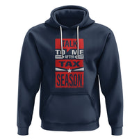 Funny Accountant Hoodie Talk To Me After Tax Season - Wonder Print Shop