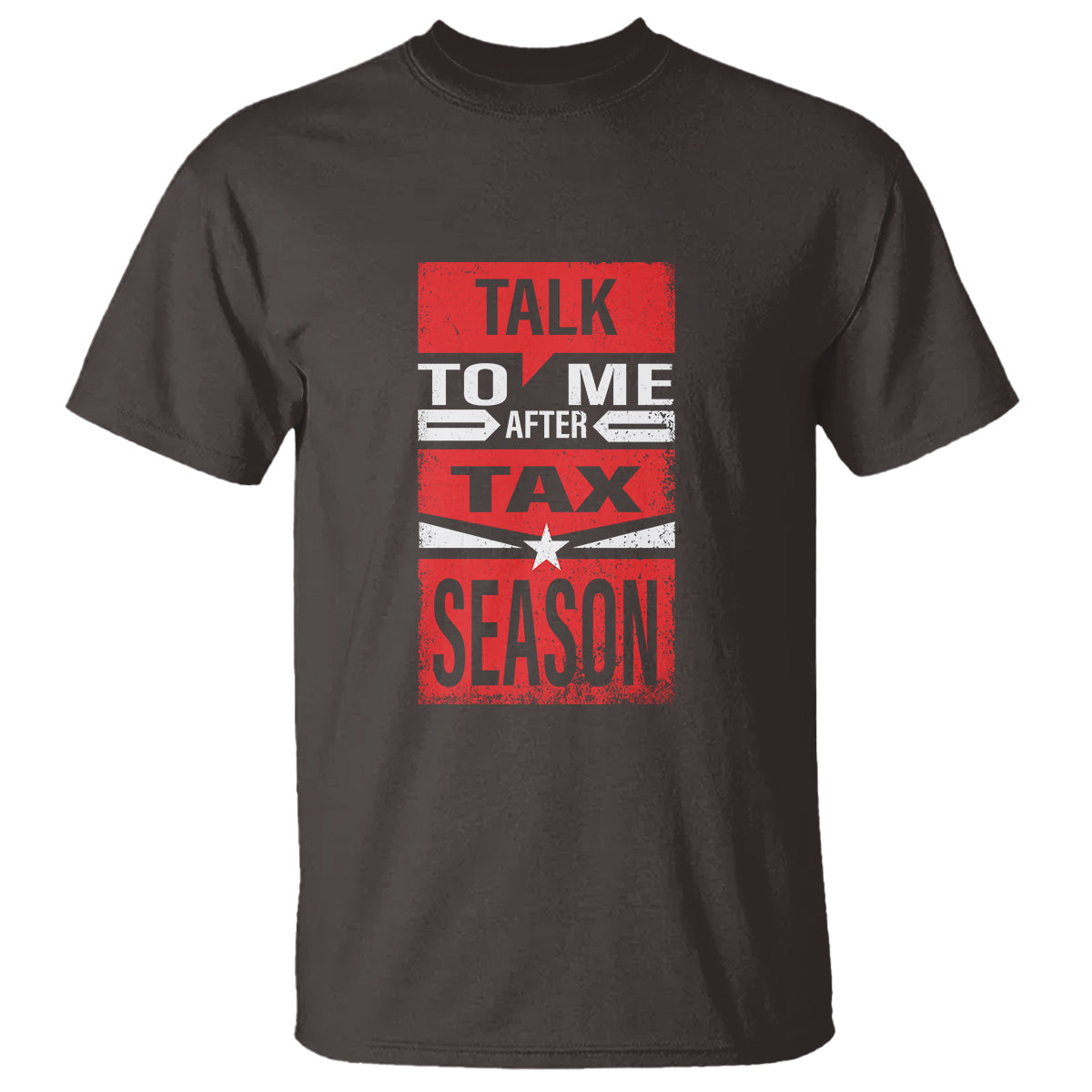 Funny Accountant T Shirt Talk To Me After Tax Season - Wonder Print Shop