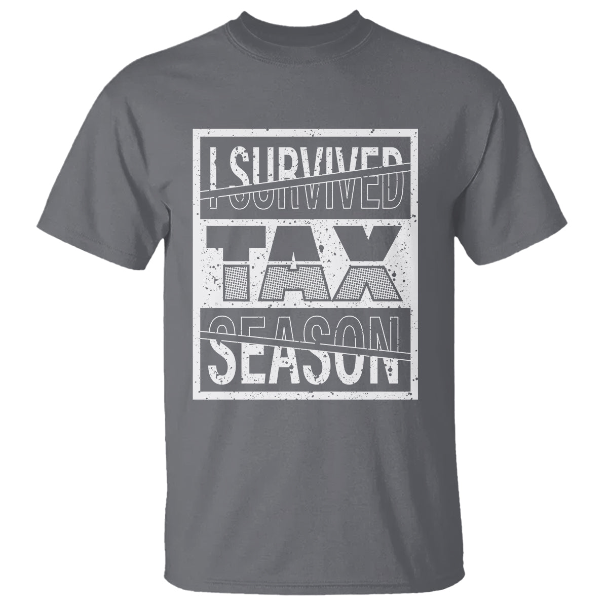 Funny Accountant T Shirt I Survived Tax Season - Wonder Print Shop