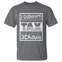 Funny Accountant T Shirt I Survived Tax Season - Wonder Print Shop