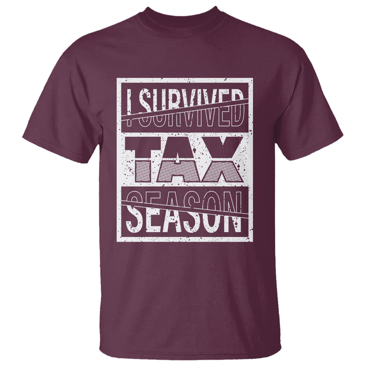 Funny Accountant T Shirt I Survived Tax Season - Wonder Print Shop