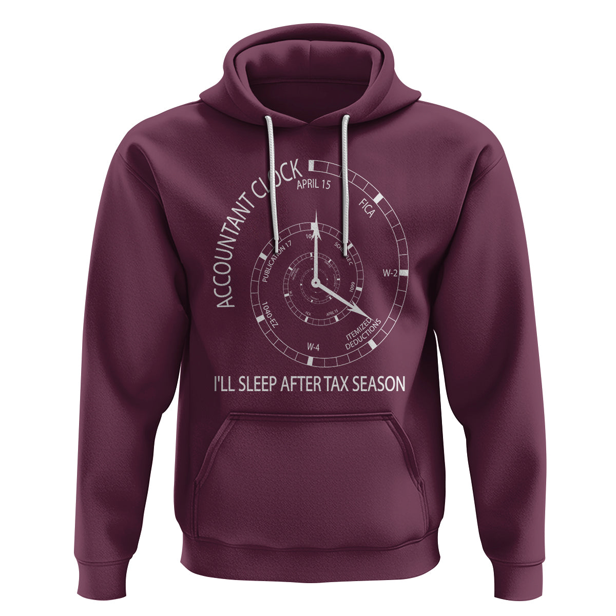 Funny Accountant Clock Hoodie I'll Sleep After Tax Season - Wonder Print Shop