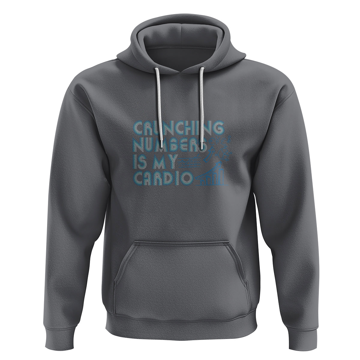 Funny Accountant Hoodie Crunching Numbers Is My Cardio - Wonder Print Shop