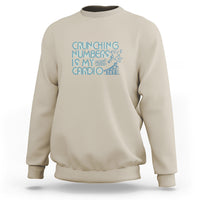 Funny Accountant Sweatshirt Crunching Numbers Is My Cardio - Wonder Print Shop
