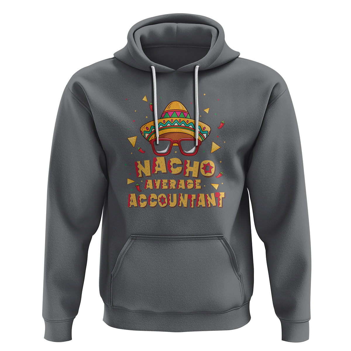 Funny Mexican Nacho Average Accountant Hoodie - Wonder Print Shop