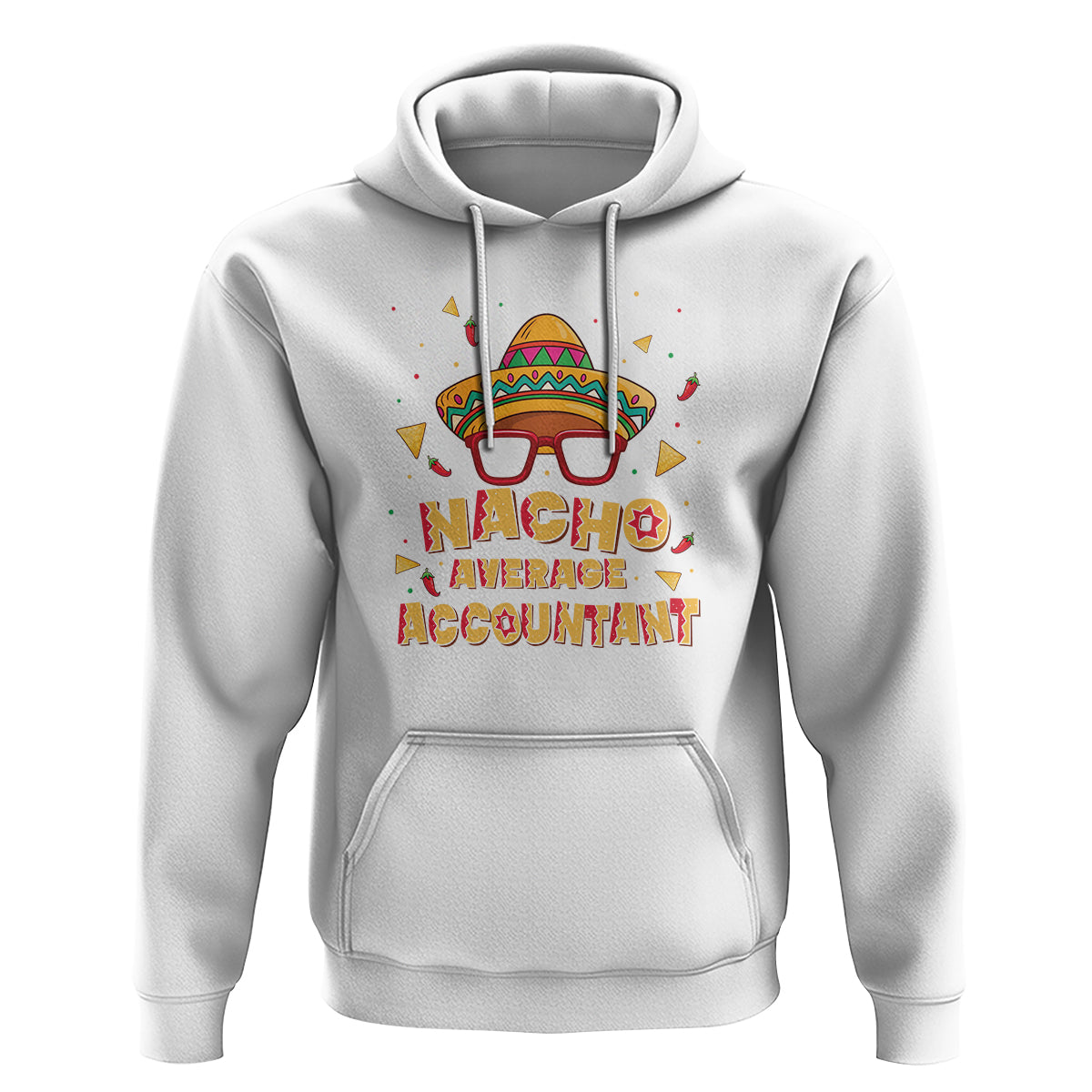 Funny Mexican Nacho Average Accountant Hoodie - Wonder Print Shop