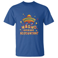 Funny Mexican Nacho Average Accountant T Shirt - Wonder Print Shop