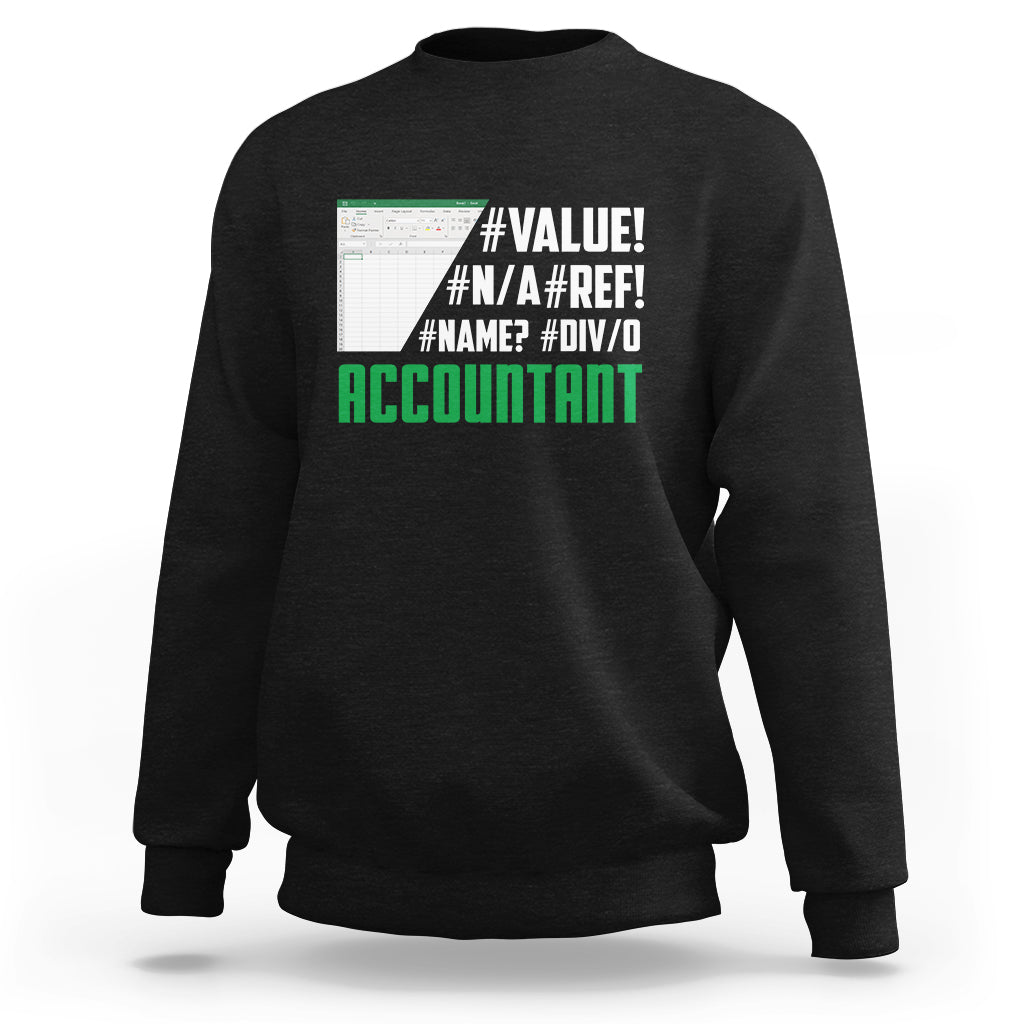 Funny Accountant Errors In Excel Sweatshirt - Wonder Print Shop