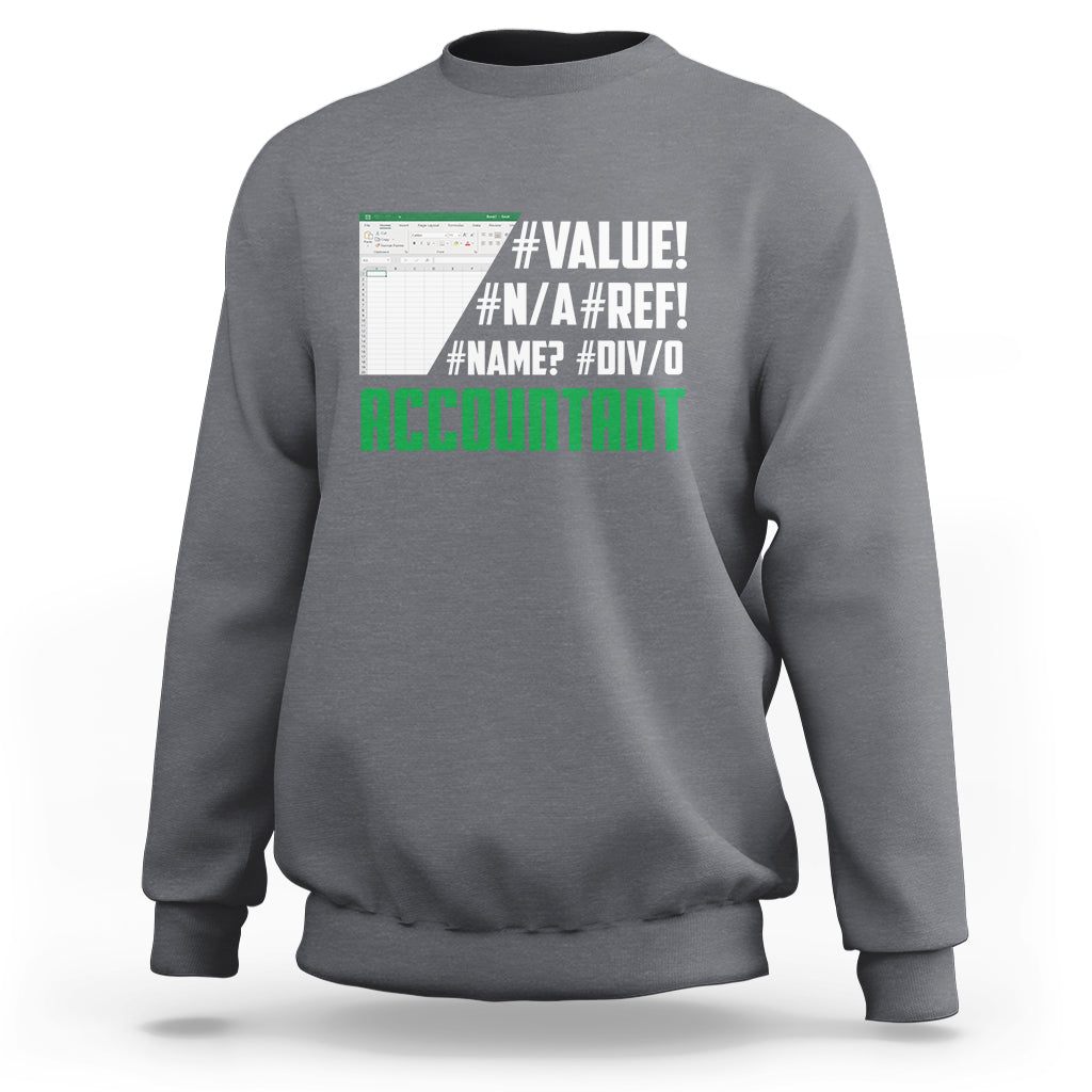 Funny Accountant Errors In Excel Sweatshirt - Wonder Print Shop