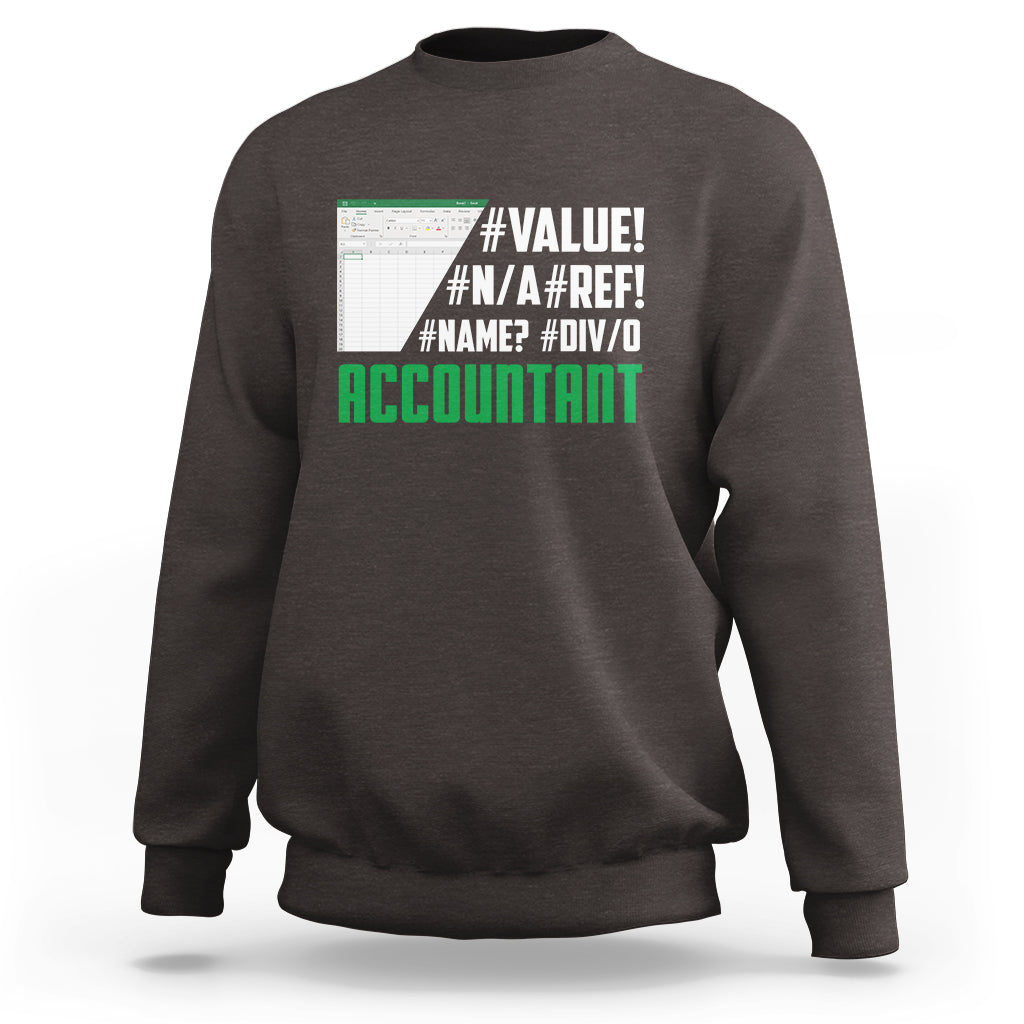 Funny Accountant Errors In Excel Sweatshirt - Wonder Print Shop