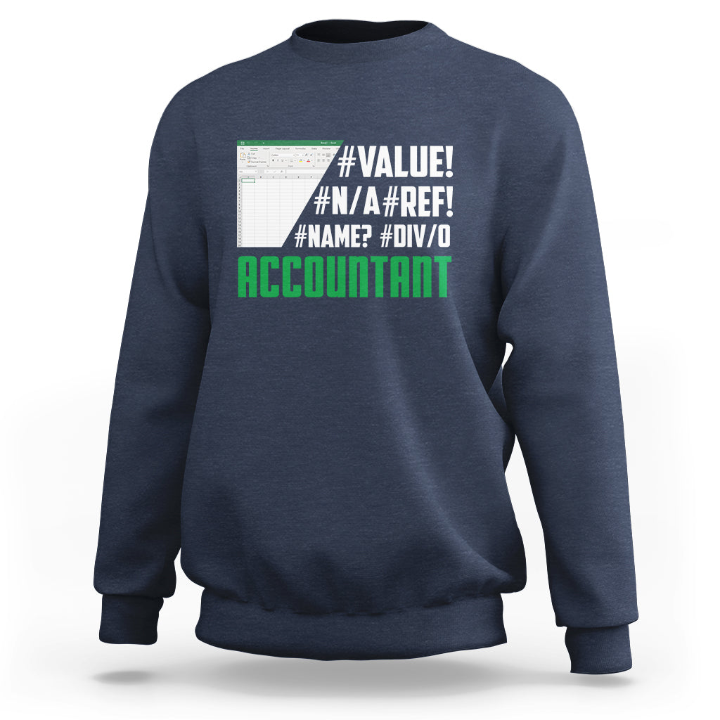 Funny Accountant Errors In Excel Sweatshirt - Wonder Print Shop