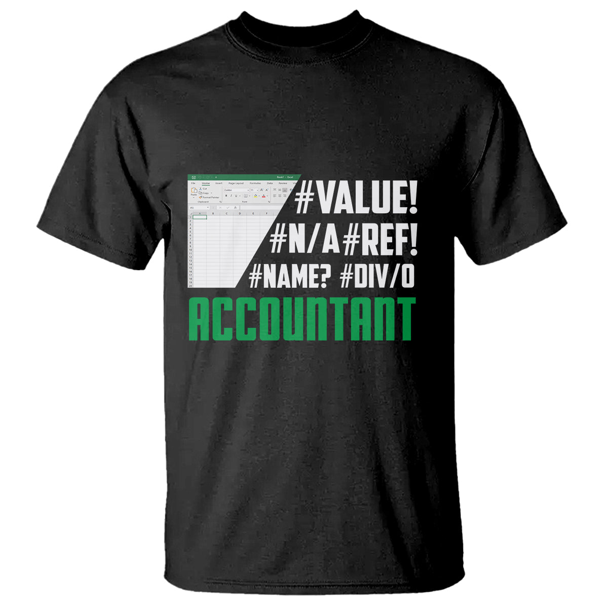 Funny Accountant Errors In Excel T Shirt - Wonder Print Shop