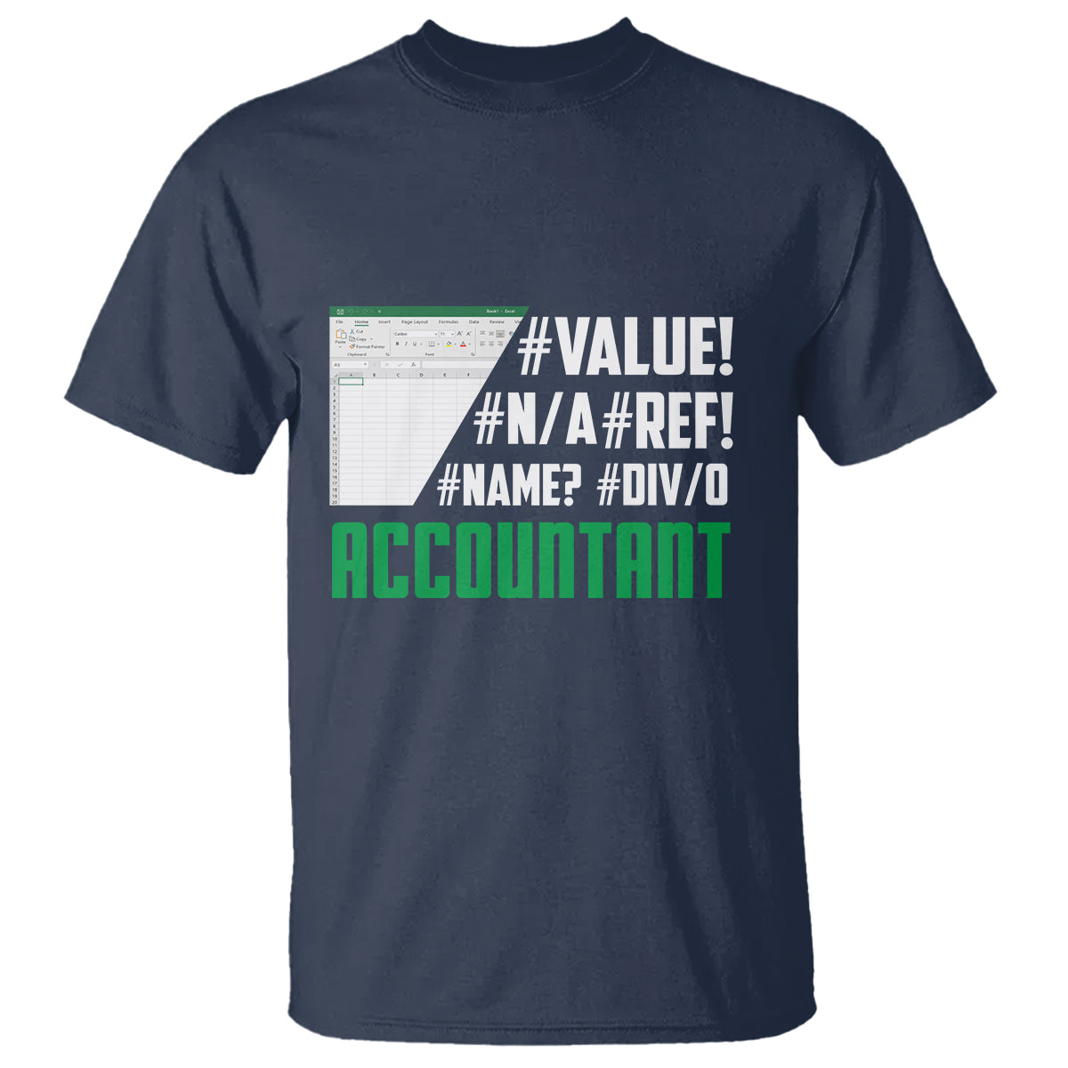 Funny Accountant Errors In Excel T Shirt - Wonder Print Shop
