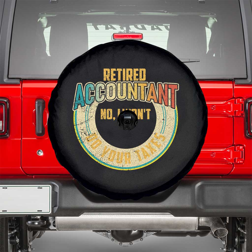Retired Accountant Spare Tire Cover No I Won't Do Your Taxes Retirement