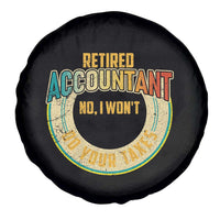 Retired Accountant Spare Tire Cover No I Won't Do Your Taxes Retirement