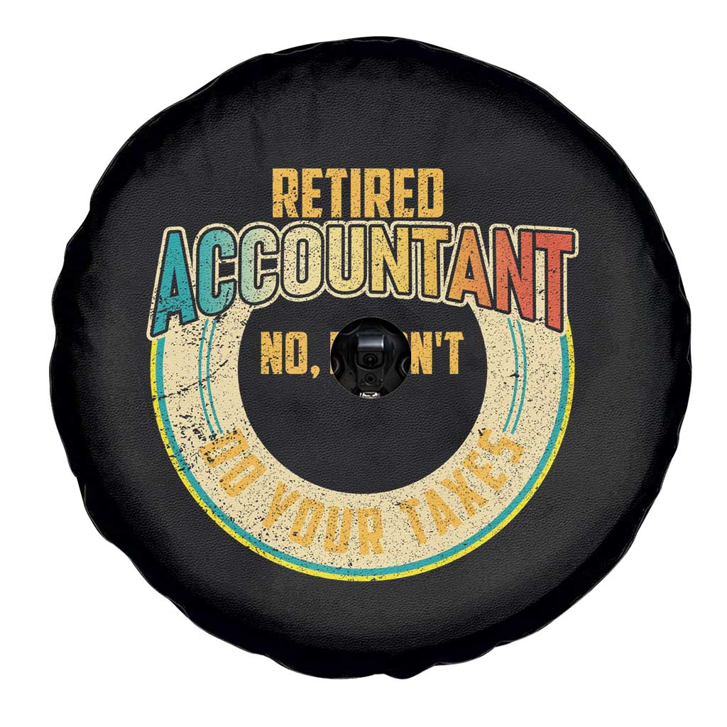 Retired Accountant Spare Tire Cover No I Won't Do Your Taxes Retirement