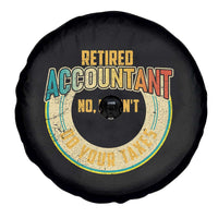 Retired Accountant Spare Tire Cover No I Won't Do Your Taxes Retirement