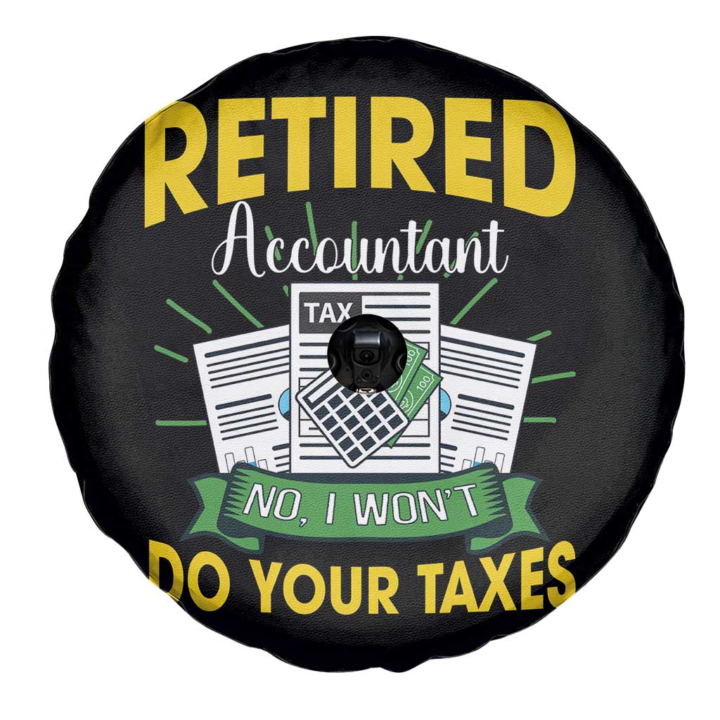 Retired Accountant Spare Tire Cover No I Won't Do Your Taxes Funny Retirement