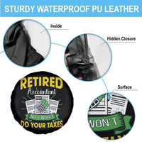 Retired Accountant Spare Tire Cover No I Won't Do Your Taxes Funny Retirement