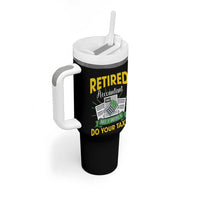 Retired Accountant Tumbler With Handle No I Won't Do Your Taxes Funny Retirement